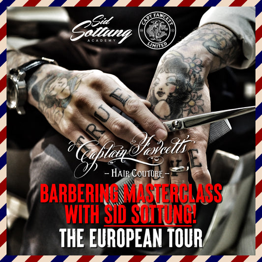 Captain Fawcett’s Barbering Masterclass with Sid Sottung, European Tour 2024